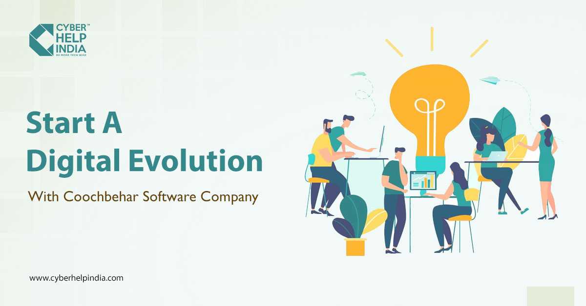 Start A Digital Evolution With Coochbehar Software Company