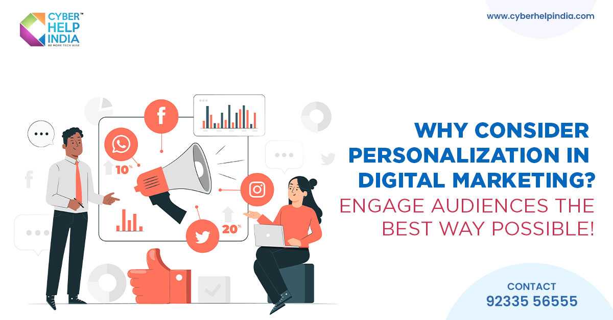 Why Consider Personalisation in Digital Marketing? – Reach Audiences the Best Possible!