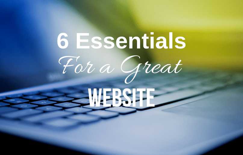 6 Things A New Website Needs