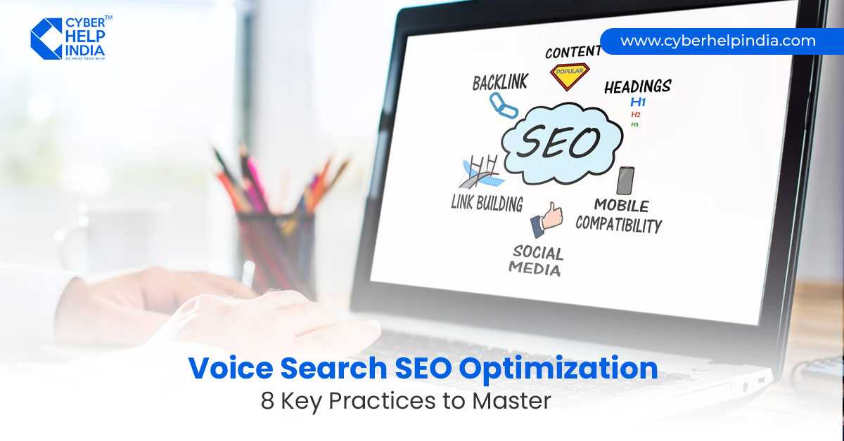 Voice Search SEO Optimization: 8 Key Practices to Master