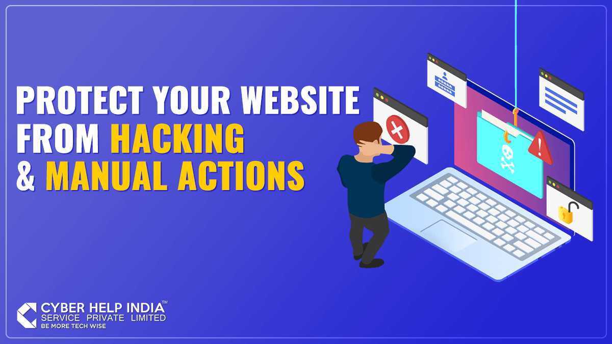 Protect Your Website From Hacking & Manual Actions
