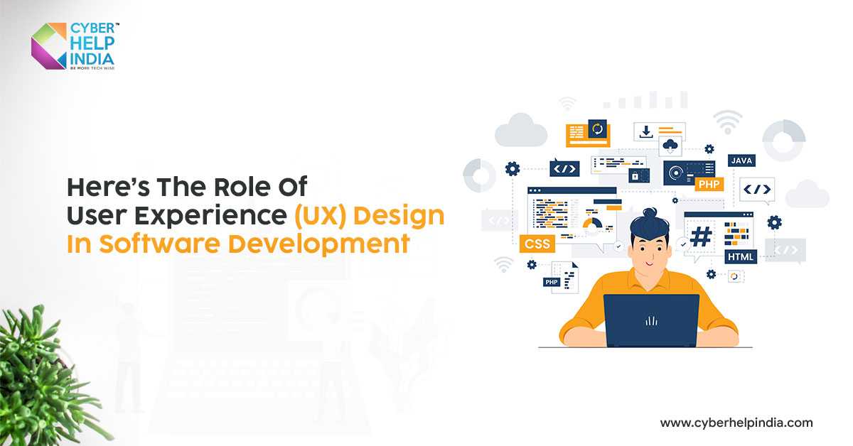 The Role of User Experience (UX) Design in Software Development