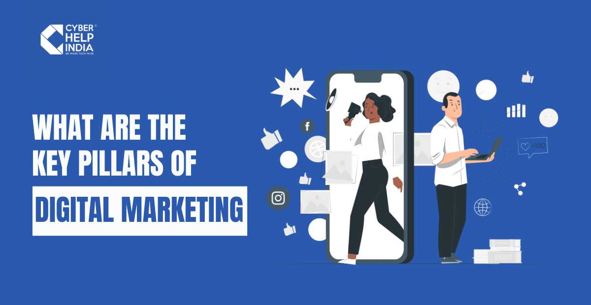 What Are The Key Pillars Of Digital Marketing?