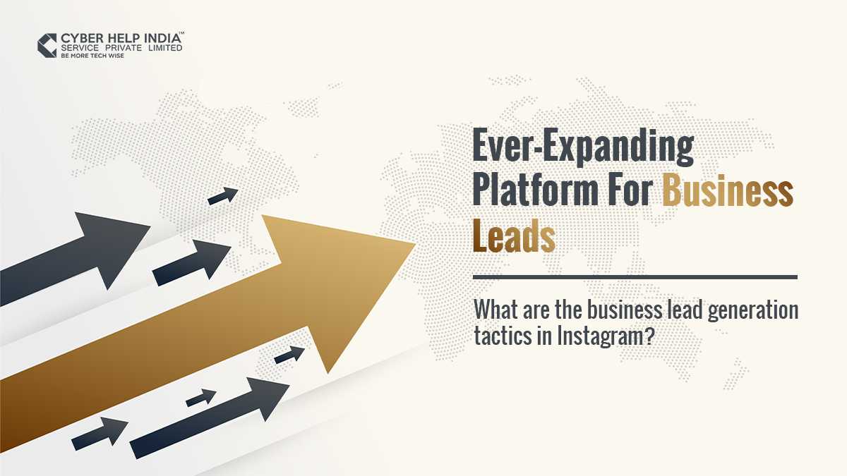 Ever-Expanding Platform For Business Leads