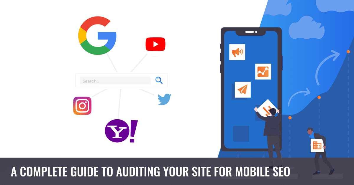 Mobile SEO 2020 A Complete Guide to Auditing Your Site for Mobile SEO