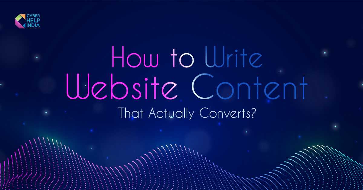 How To Write Website Content That Actually Converts?