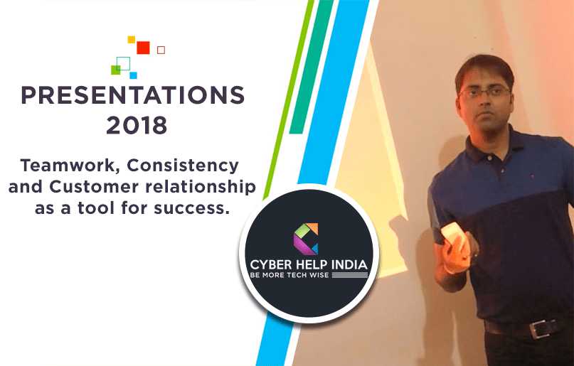 Presentations 2018 Teamwork Consistency and Customer relationship as a tool for success