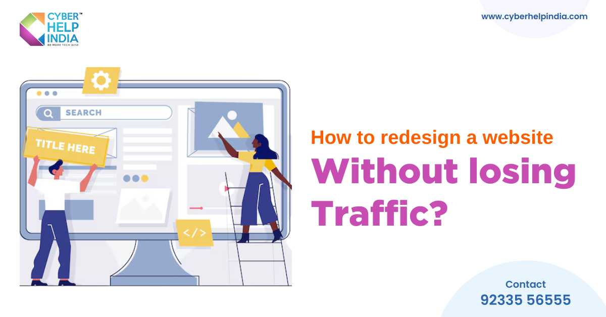 How to Redesign a Website Without Losing Traffic?