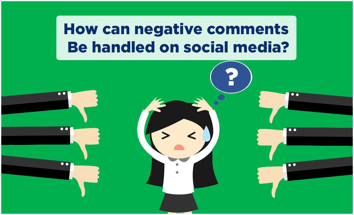 Negative Comments on Social Media Learn How to Handle