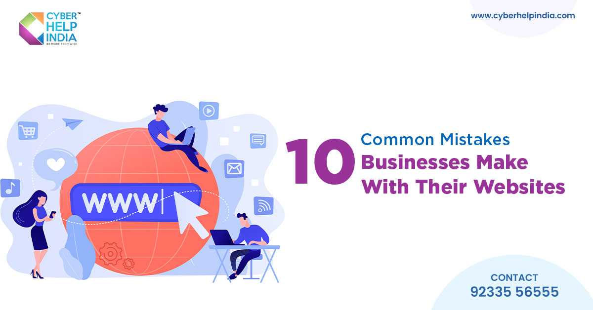 10 Common Mistakes Businesses Make With Their Websites