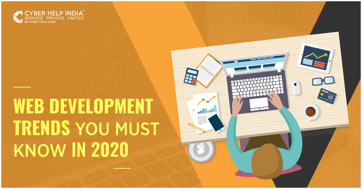 Web Development Trends You Must Know in 2020