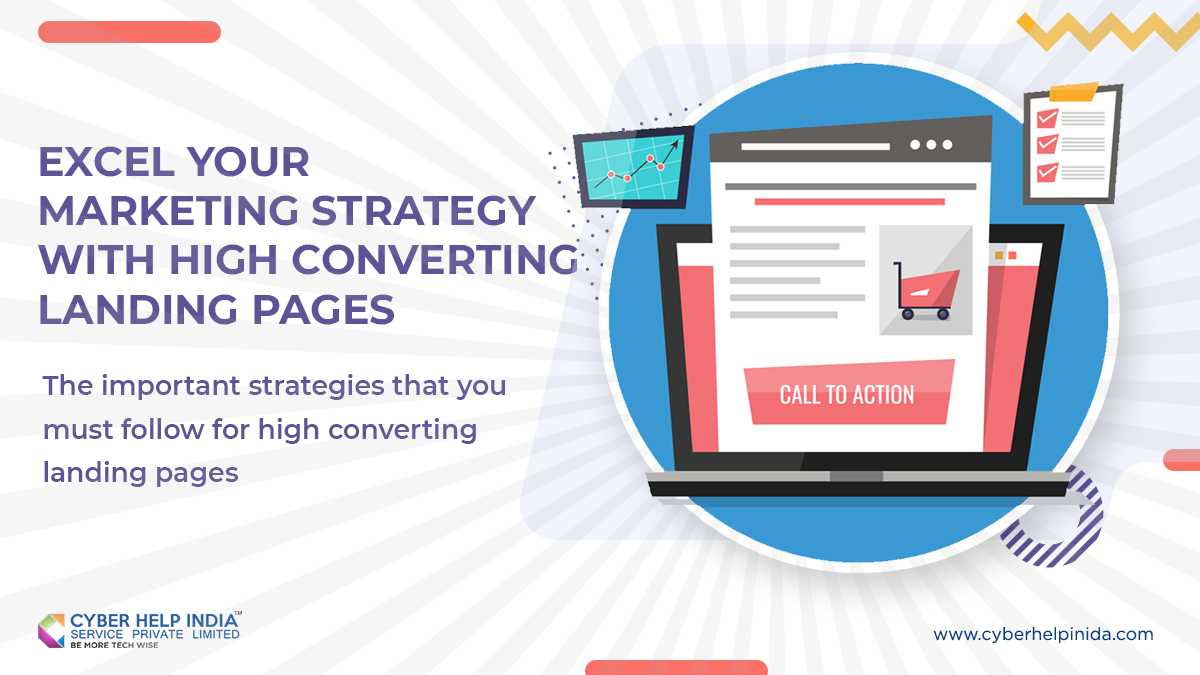 Excel Your Marketing Strategy With High Converting Landing Pages