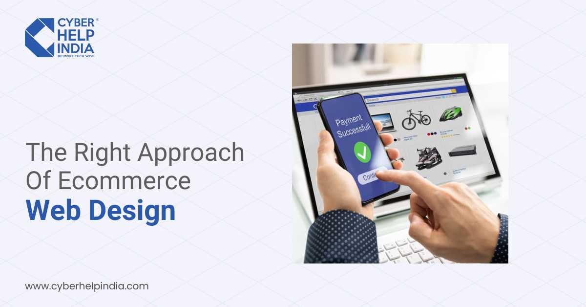 The Right Approach To E-commerce Website Design