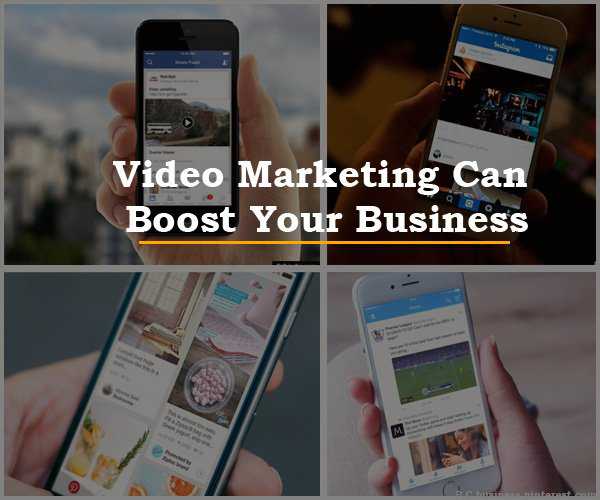 4 Ways Video Marketing Can Boost Your Business