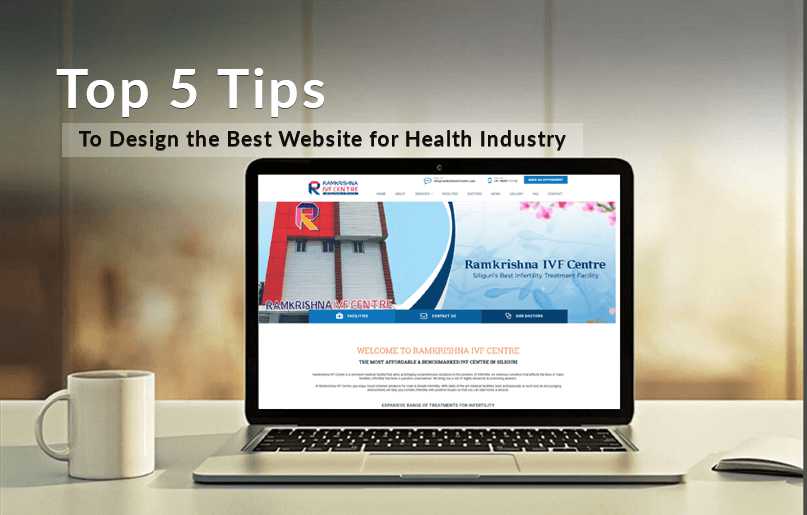 Top 5 Tips To Design the Best Website for Health Industry