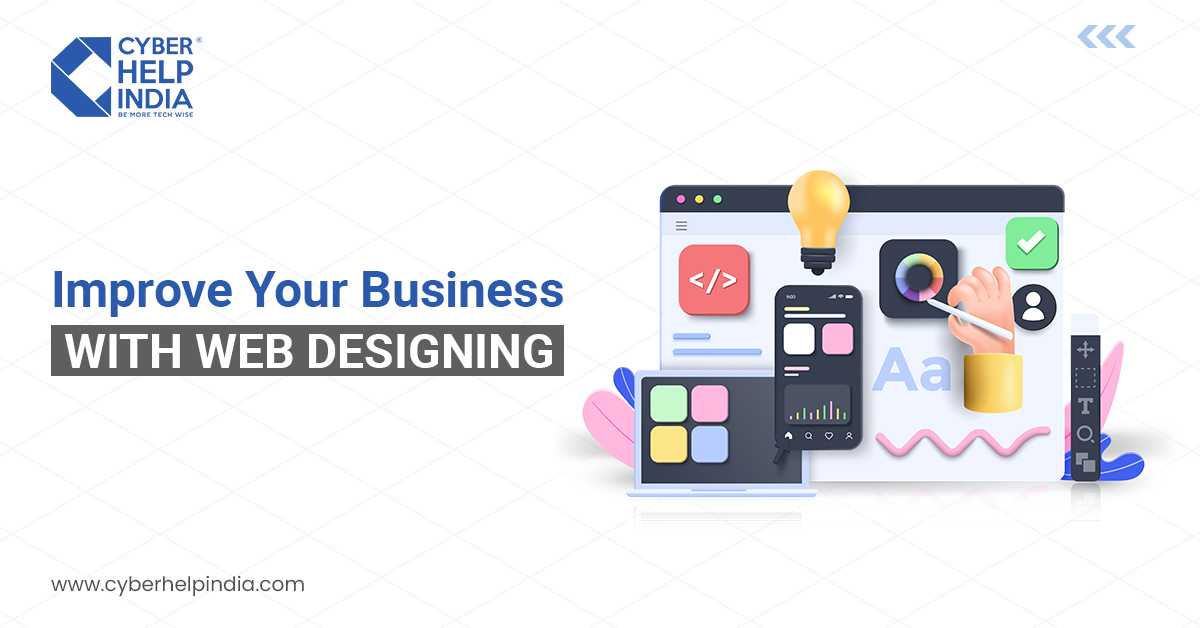 Improve Your Business With Web Designing