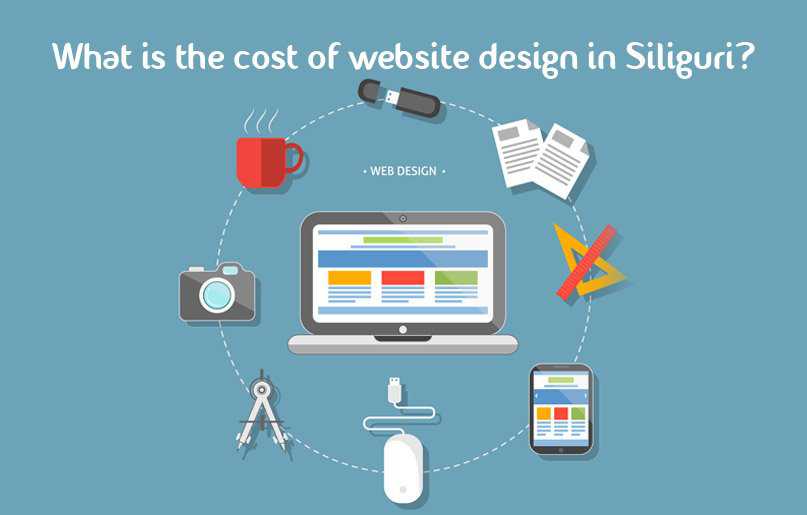 What is the cost of website design in Siliguri?